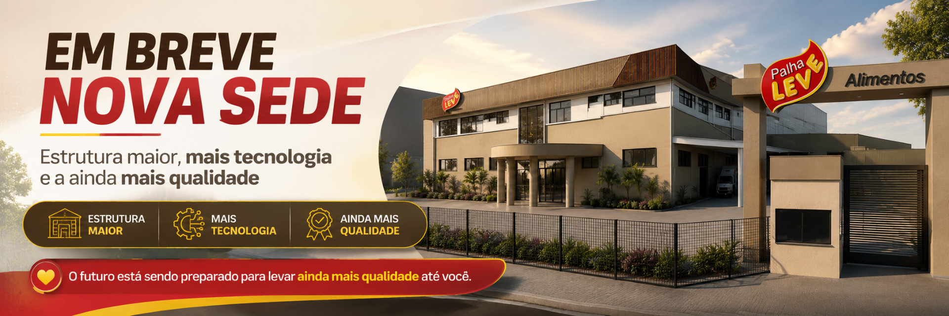 Em breve nova sede Palha Leve